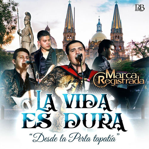 Portada de La Vida Es Dura (En Vivo Desde La Perla Tapatía)