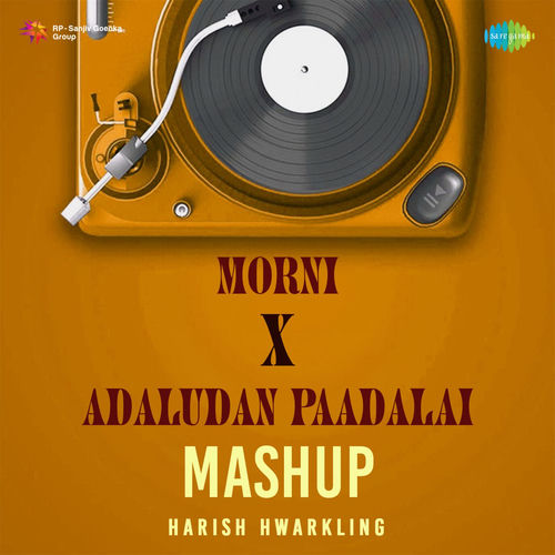 Portada de Morni X Adaludan Paadalai (Mashup)