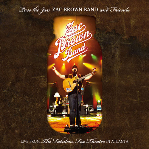Portada de Pass the Jar (Zac Brown Band and Friends from the Fabulous Fox Theatre in Atlanta Live)
