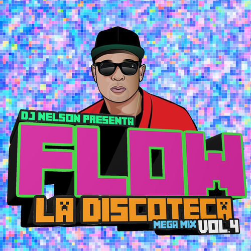 Portada de Flow la Discoteca Mega Mix, Vol.4