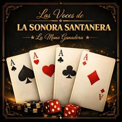 Portada de Las Voces De La Sonora Santanera: La Mano Ganadora