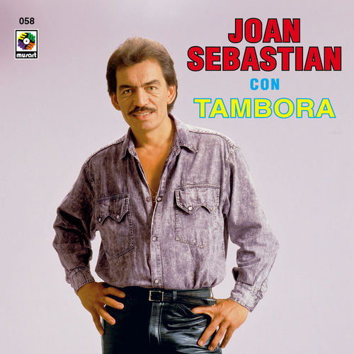 Portada de Joan Sebastian Con Tambora