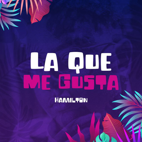 Portada de La Que Me Gusta