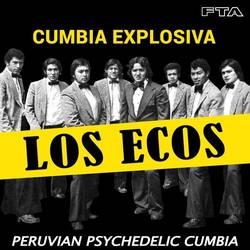 Portada de Cumbia Explosiva: Peruvian Psychedelic Cumbia