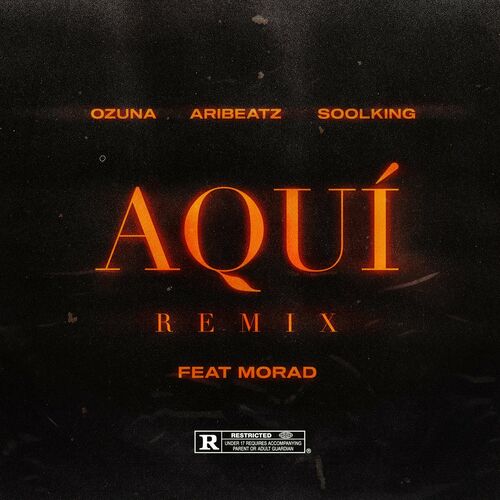 Portada de Aquí (feat. Ozuna, Soolking & Morad) (Remix)