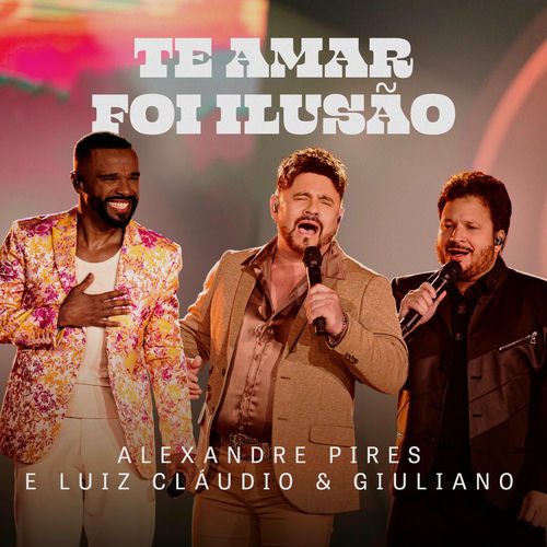 Portada de Te Amar Foi Ilusão