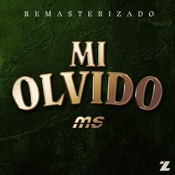 Portada de Mi Olvido (REMASTERIZADO)