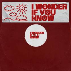 Portada de I Wonder If You Know