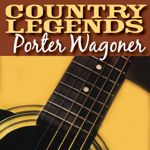 Portada de Country Legends - Porter Wagoner