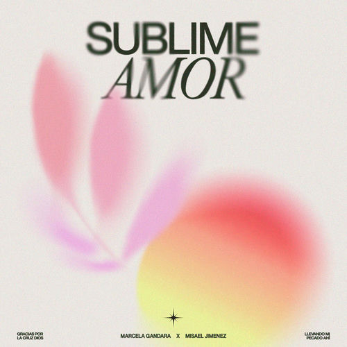 Portada de Sublime Amor (Digno Es El Señor)