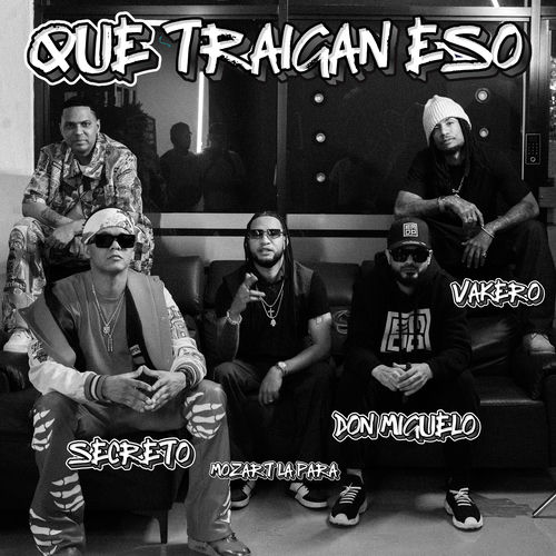 Portada de Que Traigan Eso