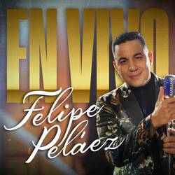 Portada de Felipe Peláez (En Vivo)