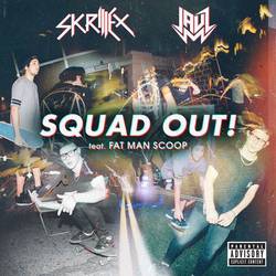 Portada de SQUAD OUT! (feat. Fatman Scoop)