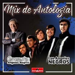 Portada de Mix Antología: a Tu Recuerdo / Como Quisiera Decirte / Murio la Flor / y Volveré