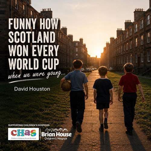 Portada de Funny How Scotland Won Every World Cup (When We Were Young)