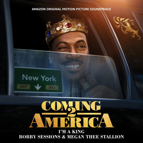 Portada de I'm A King (From The Amazon Original Motion Picture Soundtrack Coming 2 America)