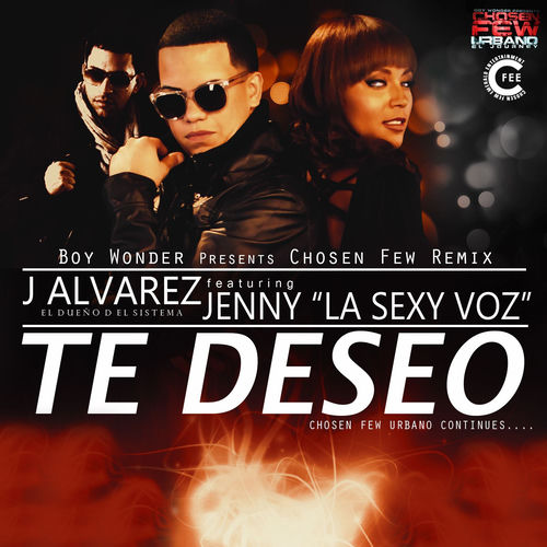 Portada de Te Deseo (Chosen Few Remix) [feat. Jenny "La Sexy Voz"]