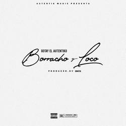 Portada de Borracho y Loco