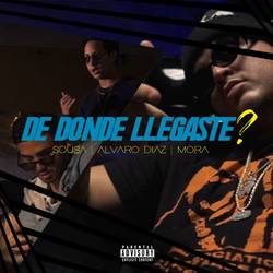 Portada de De Donde Llegaste? (feat. Alvaro Diaz & Mora)