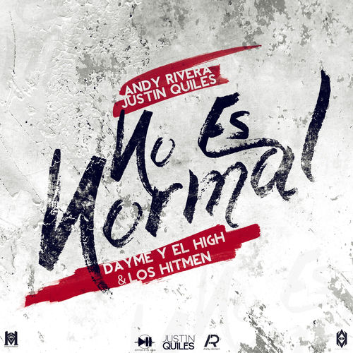 Portada de No Es Normal (feat. Justin Quiles & Andy Rivera)