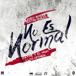 Portada de No Es Normal (feat. Justin Quiles & Andy Rivera)
