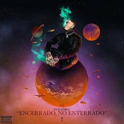 Portada de 444 Paradise "Encerrado, No Enterrado"