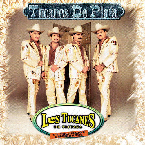 Portada de Tucanes De Plata ... Tucanazos Censurados