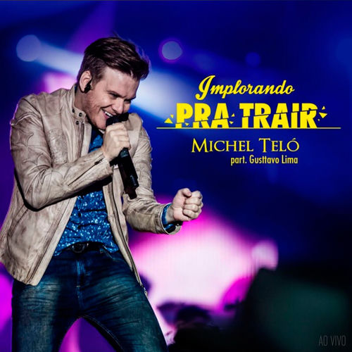 Portada de Implorando Pra Trair (Ao Vivo)