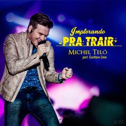Portada de Implorando Pra Trair (Ao Vivo)