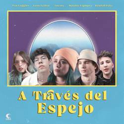 Portada de A Través Del Espejo (feat. Kendall Peña & Melanie Espinosa)