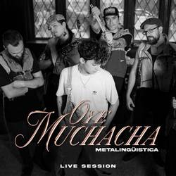 Portada de Oye Muchacha (Live Session)