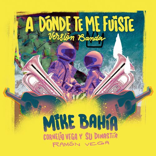Portada de A Dónde Te Me Fuiste (Versión Banda)