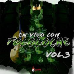 Portada de En Vivo Con Tololoche Vol. 3