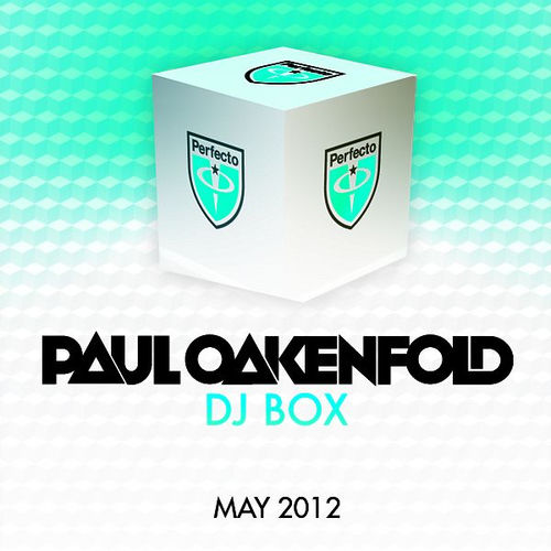 Portada de DJ Box - May 2012 (Selected By Paul Oakenfold)