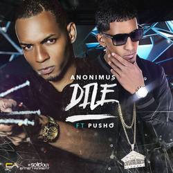 Portada de Dile (feat. Pusho)