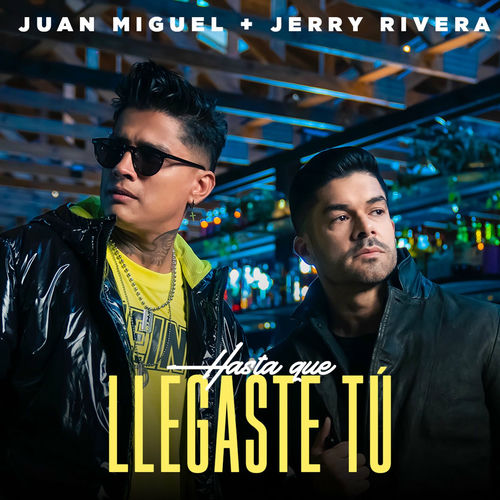 Portada de Hasta Que Llegaste Tú