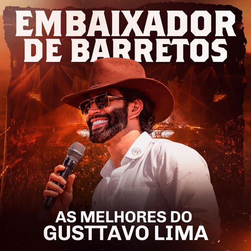 Portada de Embaixador de Barretos - As Melhores do Gusttavo Lima