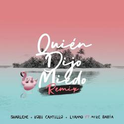 Portada de Quién Dijo Miedo (Remix)