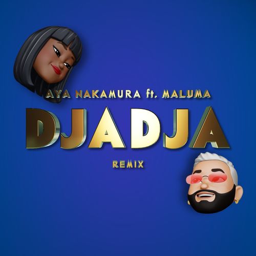 Portada de Djadja (feat. Maluma) (Remix)