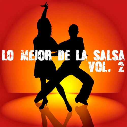 Portada de Lo Mejor de La Salsa, Vol. 2