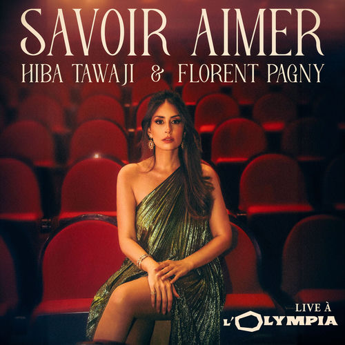 Portada de SAVOIR AIMER (Hiba Tawaji with Florent Pagny) - Live à L'Olympia