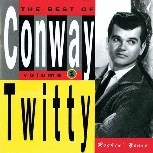 Portada de The Best Of Conway Twitty Volume 1: Rockin' Years