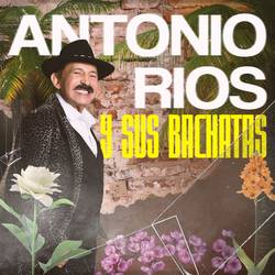 Portada de Antonio Rios y sus Bachatas