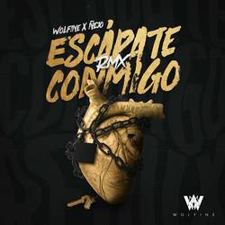 Portada de Escápate Conmigo (Remix)