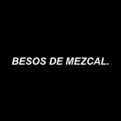Portada de Besos De Mezcal (feat. Cristalino Dino)