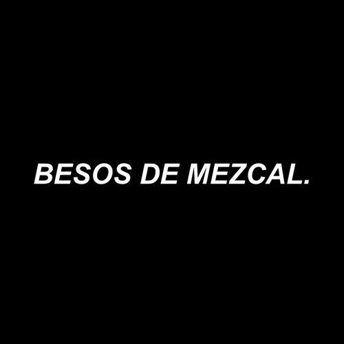 Portada de Besos De Mezcal (feat. Cristalino Dino)