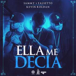 Portada de Ella Me Decía (feat. Kevin Roldan)