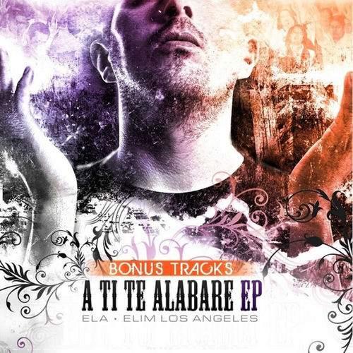 Portada de A Ti, Te Alabaré (ELA) [Bonus Tracks] - EP