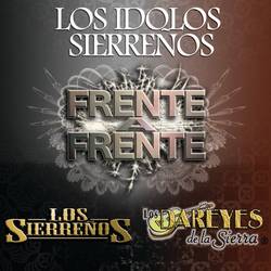 Portada de Frente A Frente "Los Idolos Sierreños"