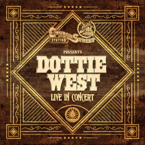 Portada de Church Street Station Presents: Dottie West (Live In Concert)